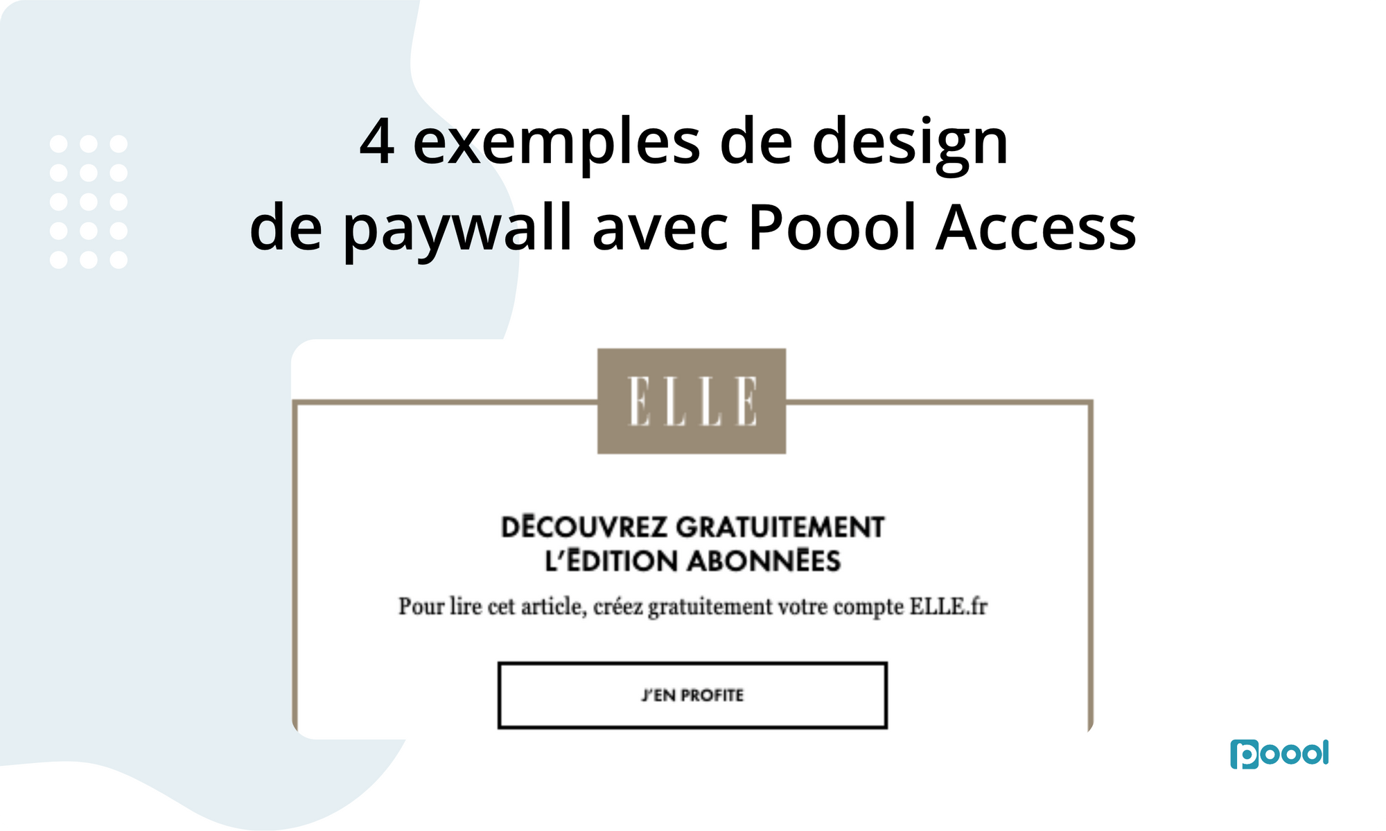4 Exemples de Design de Paywall avec Poool Access.
