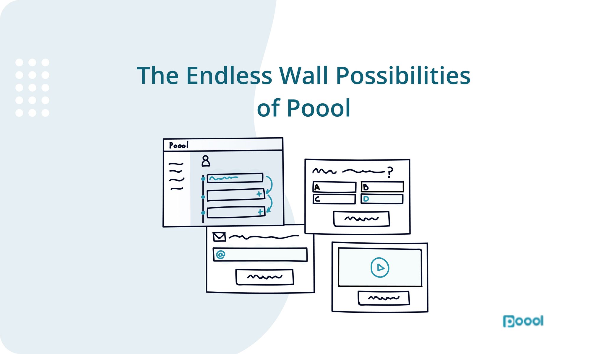 The Endless Wall Possibilities of Poool.