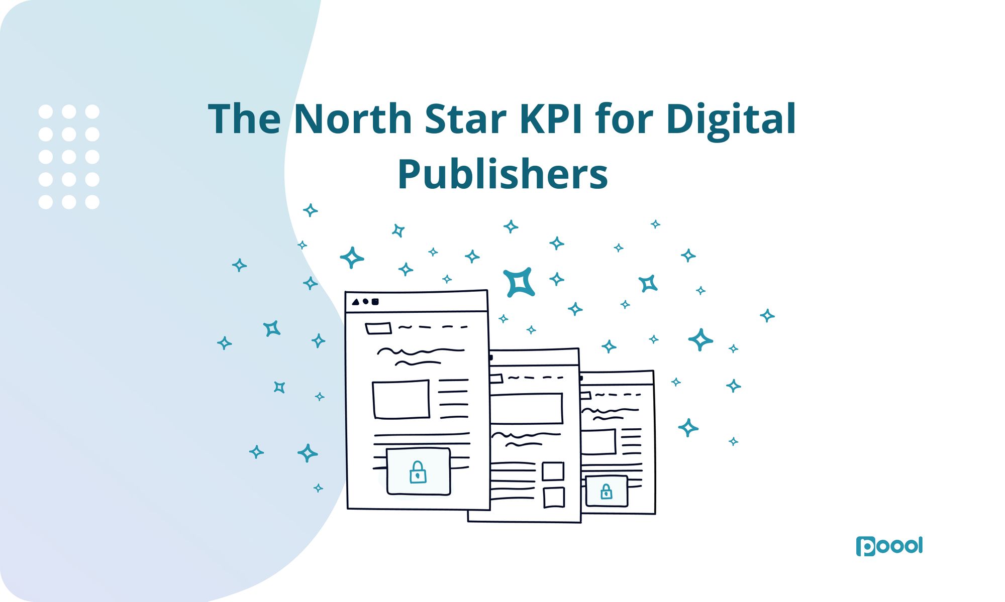 The North Star KPI for Digital Publishers.