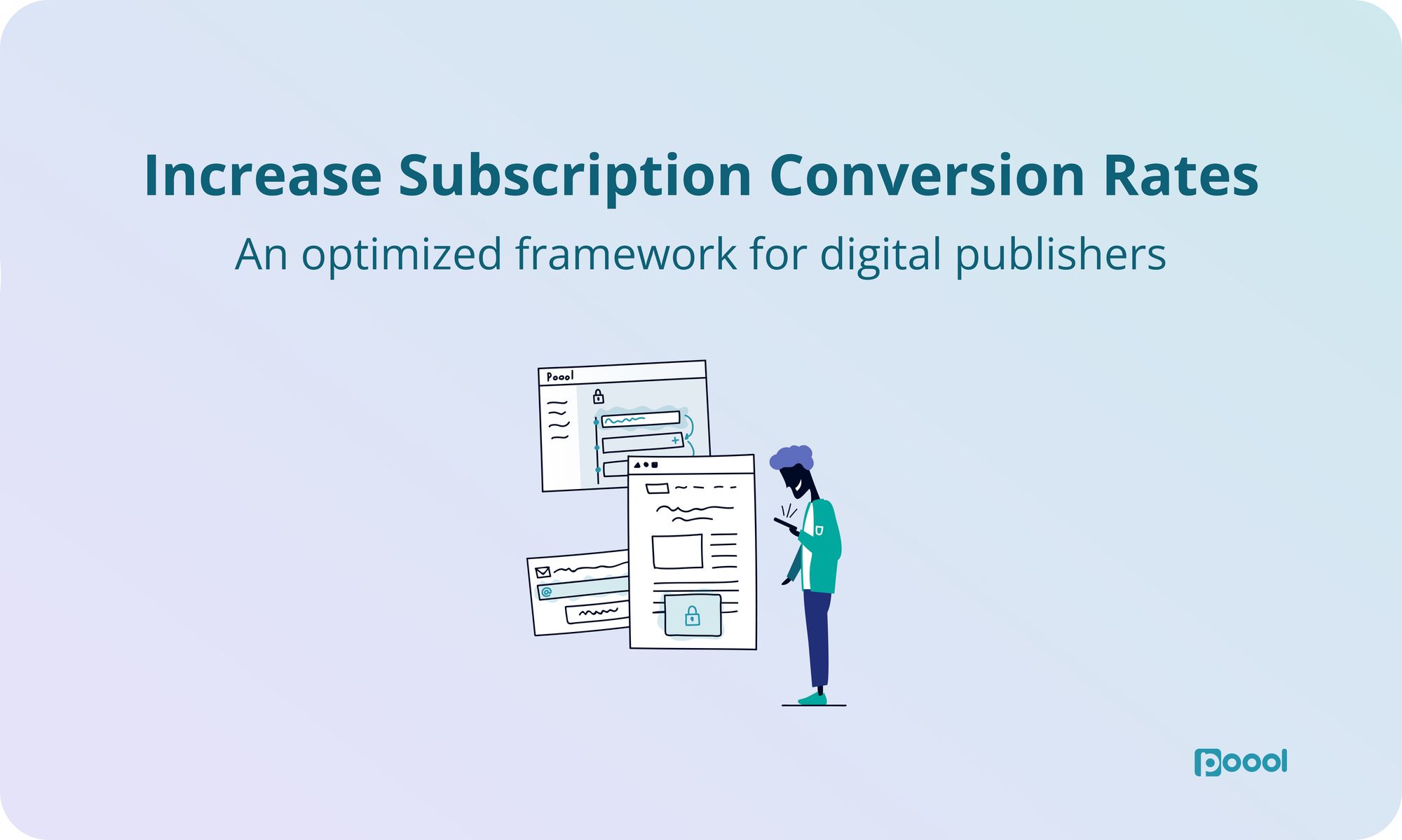 Increase Subscription Conversion Rates: an optimized framework for digital publishers.