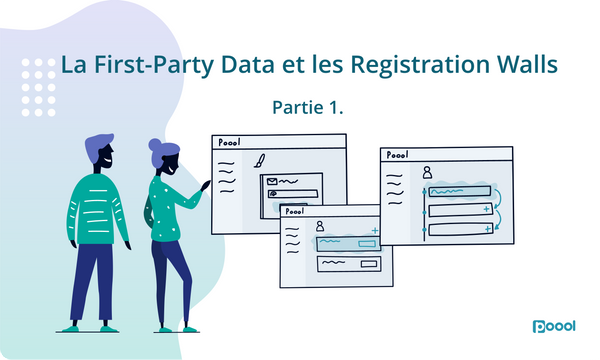Livre Blanc : La First-Party Data et Les Registration Walls Partie 1.